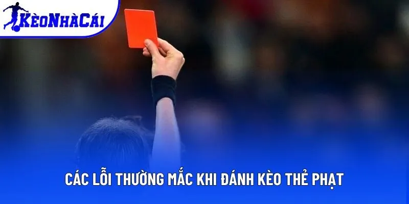 Những sai lầm cần tránh khi đánh card bet